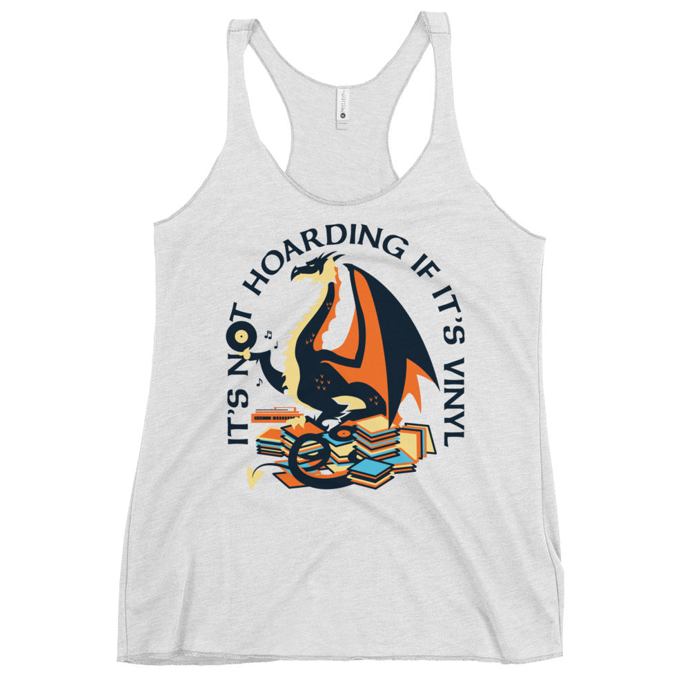 It's Not Hoarding If It's Vinyl Women's Racerback Tank