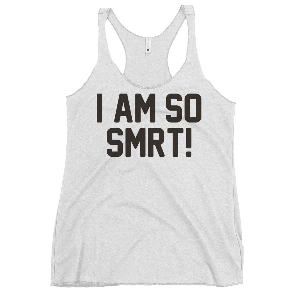 I Am So Smrt Women's Racerback Tank