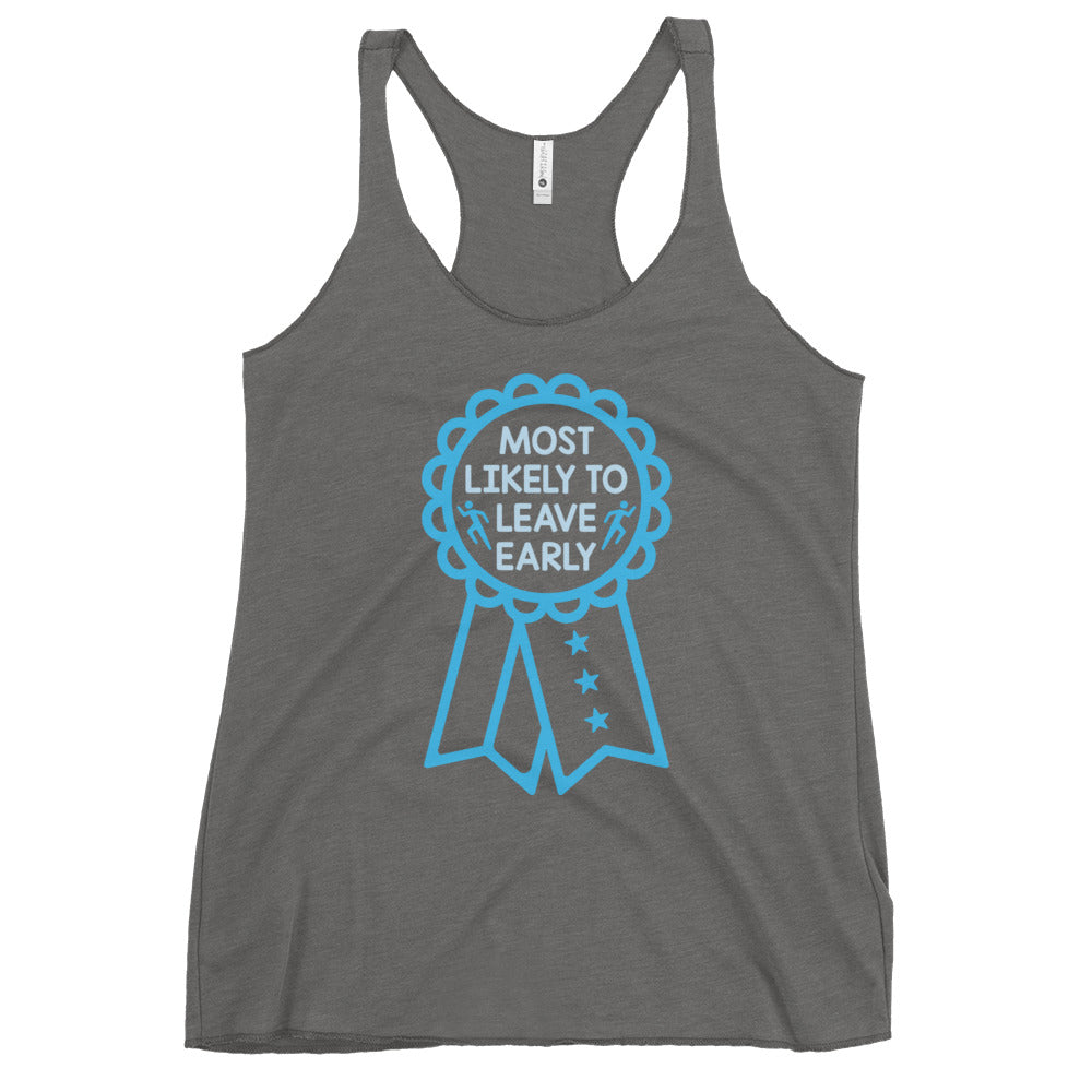 Most Likely To Leave Early Women's Racerback Tank