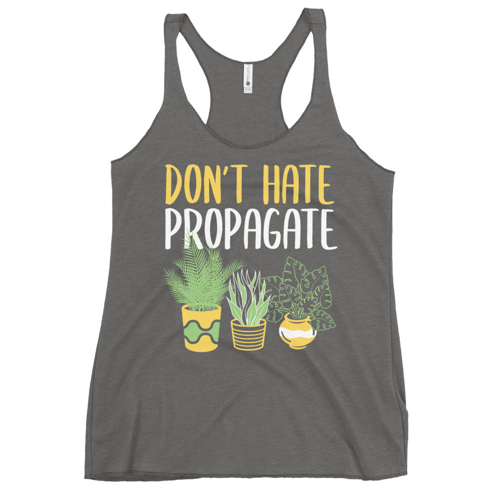 Don't Hate Propagate Women's Racerback Tank