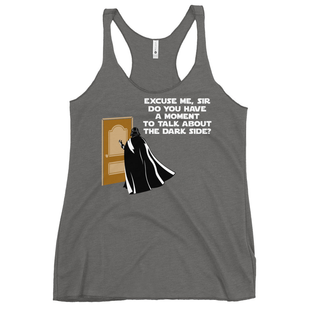 A Moment To Talk About The Dark Side Women's Racerback Tank