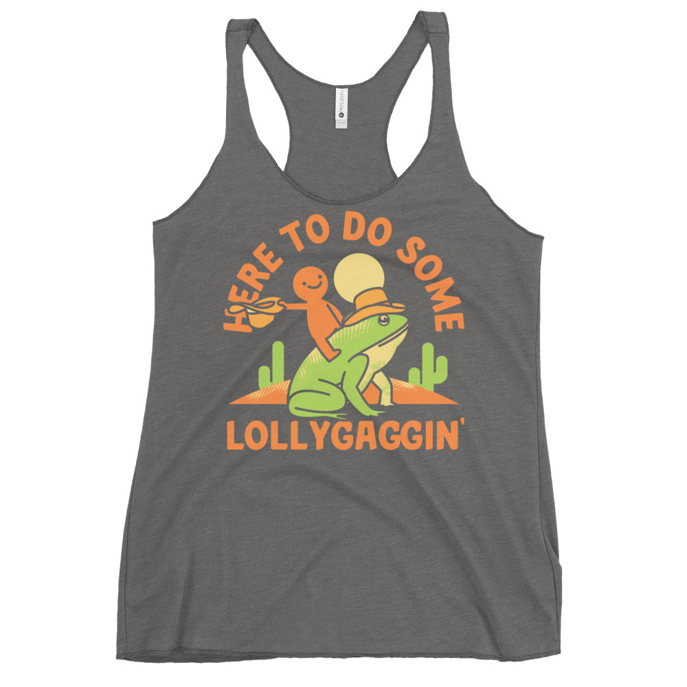 Here To Do Some Lollygaggin Women's Racerback Tank