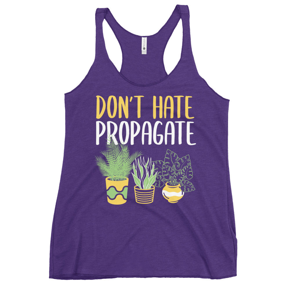 Don't Hate Propagate Women's Racerback Tank