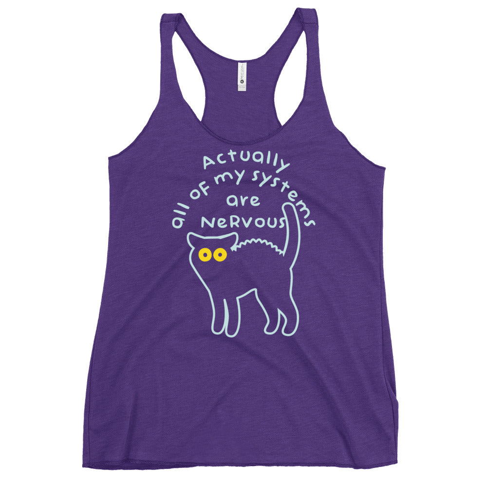 Actually All Of My Systems Are Nervous Women's Racerback Tank