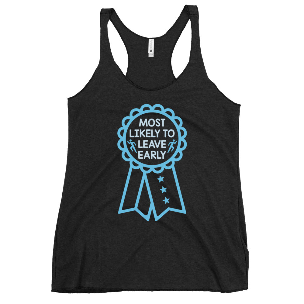 Most Likely To Leave Early Women's Racerback Tank