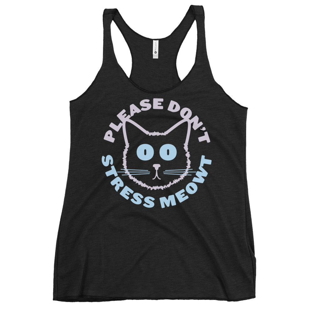 Please Don't Stress Meowt Women's Racerback Tank