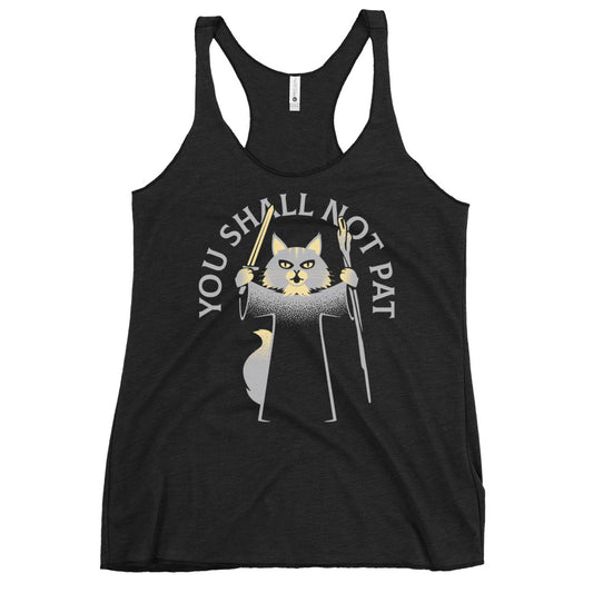 You Shall Not Pat Women's Racerback Tank