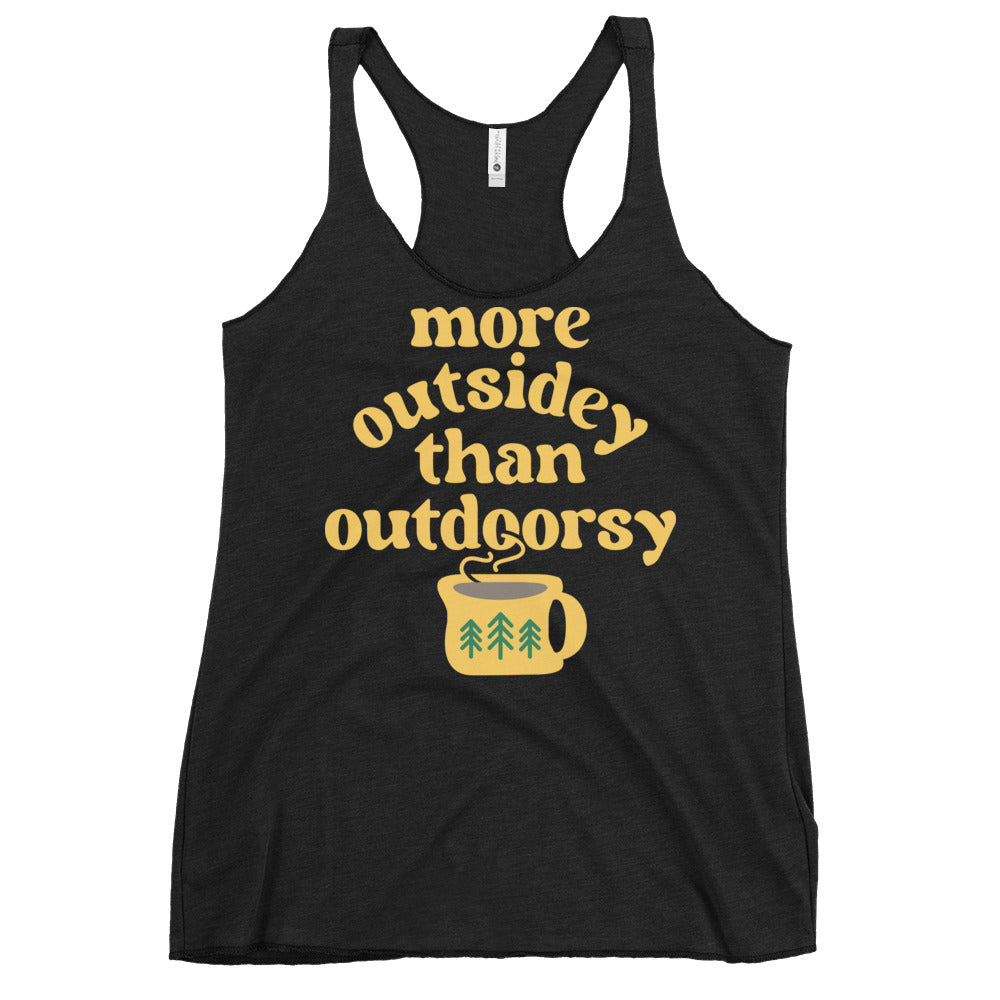 More Outsidey Than Outdoorsy Women's Racerback Tank