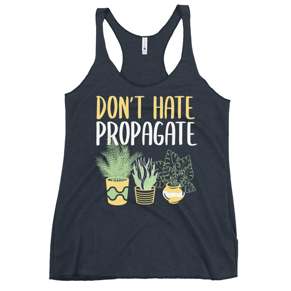 Don't Hate Propagate Women's Racerback Tank