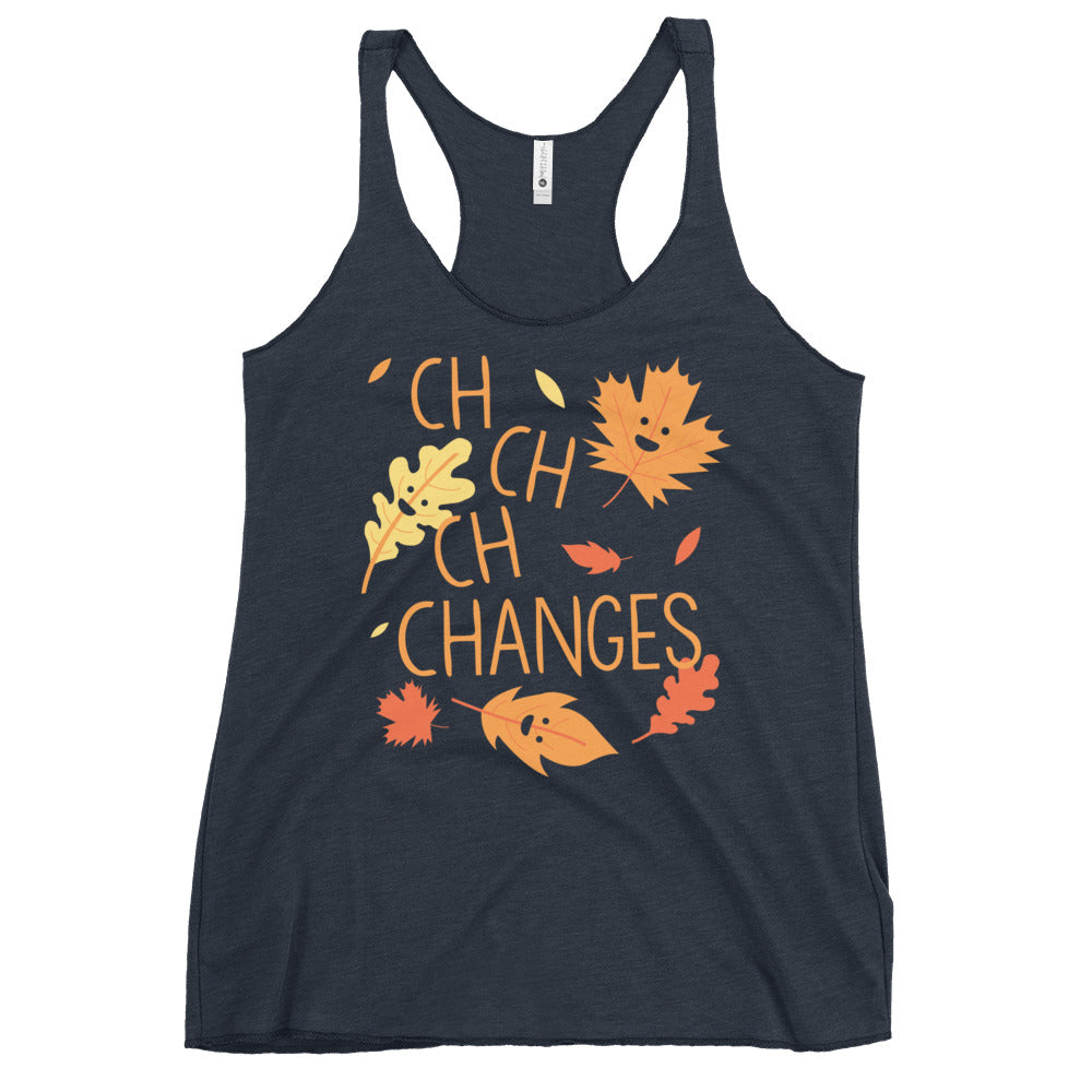 Ch-Ch-Ch-Changes Women's Racerback Tank