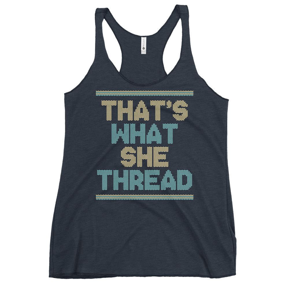 That's What She Thread Women's Racerback Tank