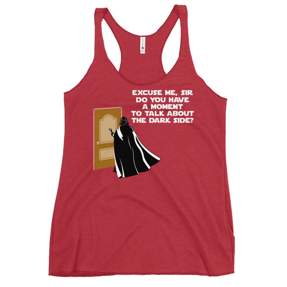 A Moment To Talk About The Dark Side Women's Racerback Tank