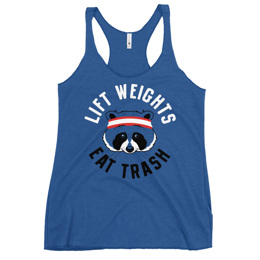 Lift Weights Eat Trash Women's Racerback Tank