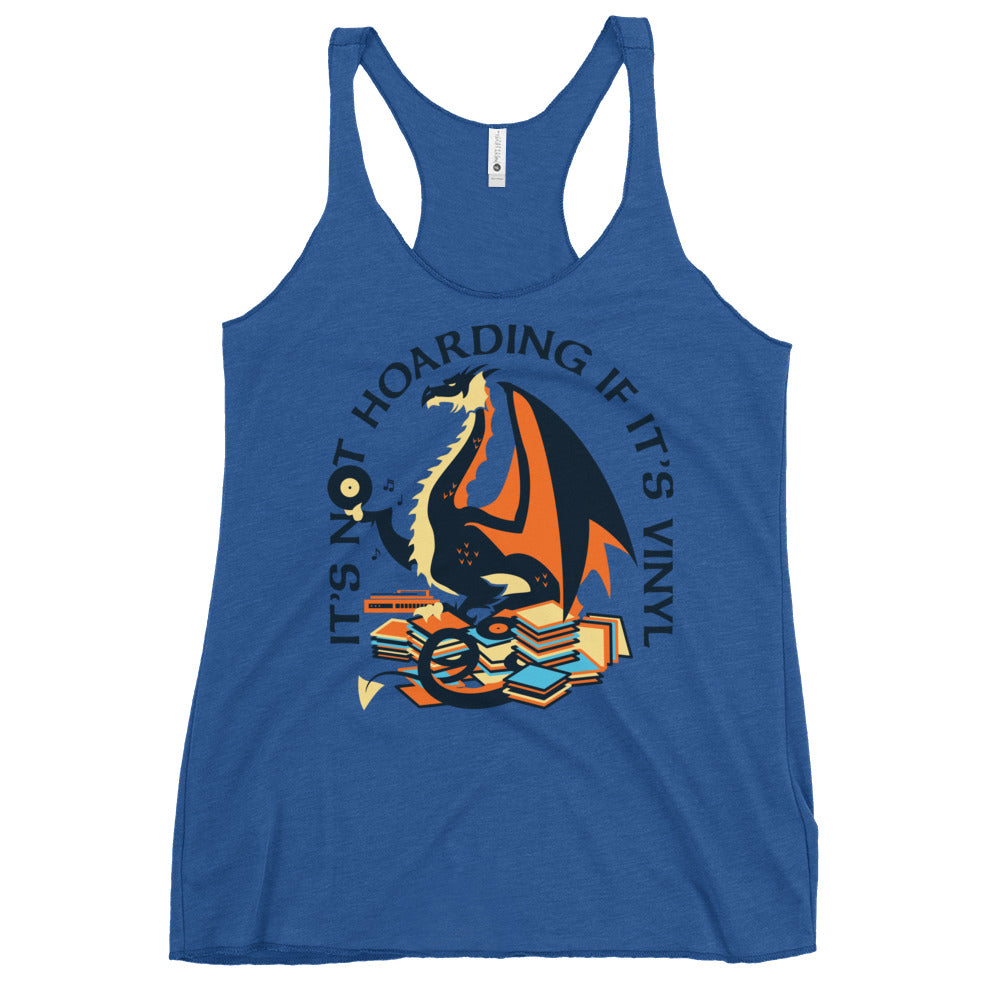 It's Not Hoarding If It's Vinyl Women's Racerback Tank