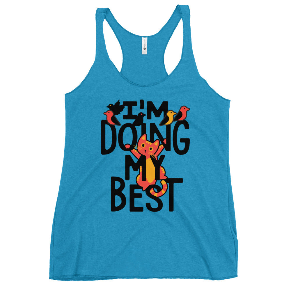 I'm Doing My Best Women's Racerback Tank