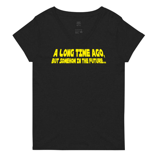 A Long Time Ago, But Somehow In The Future Women's V-Neck Tee