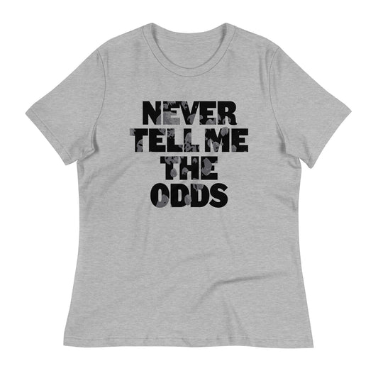 Never Tell Me The Odds Women's Signature Tee