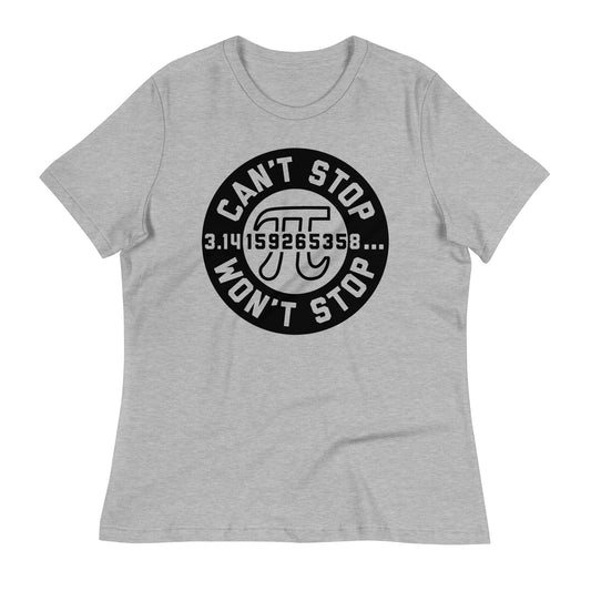 Can't Stop Won't Stop Women's Signature Tee