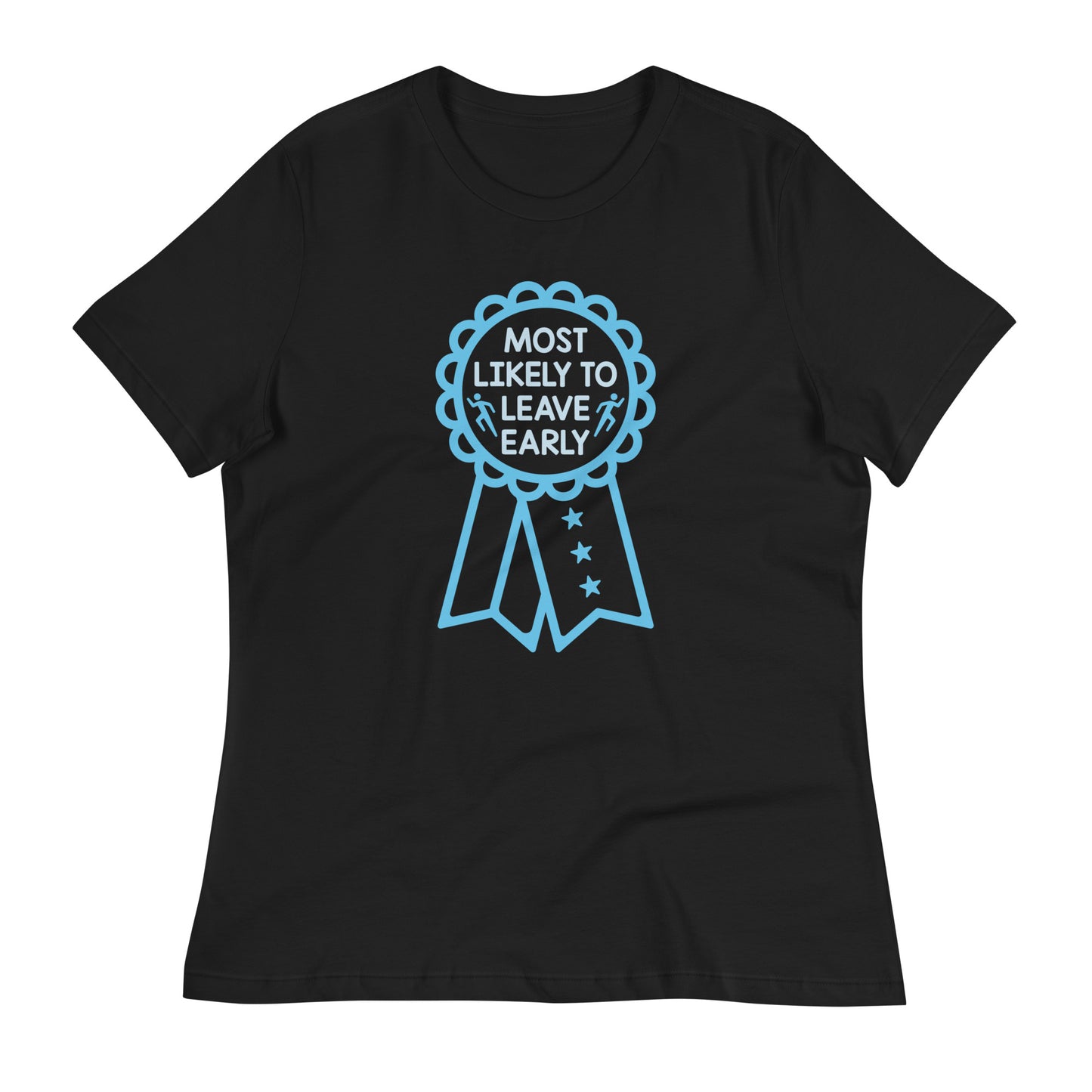 Most Likely To Leave Early Women's Signature Tee