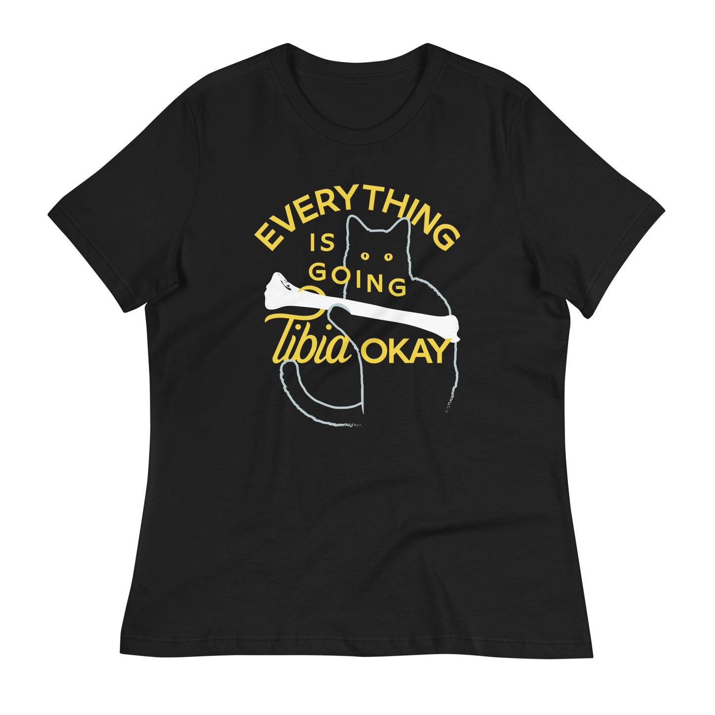 Everything Is Going Tibia Okay Women's Signature Tee