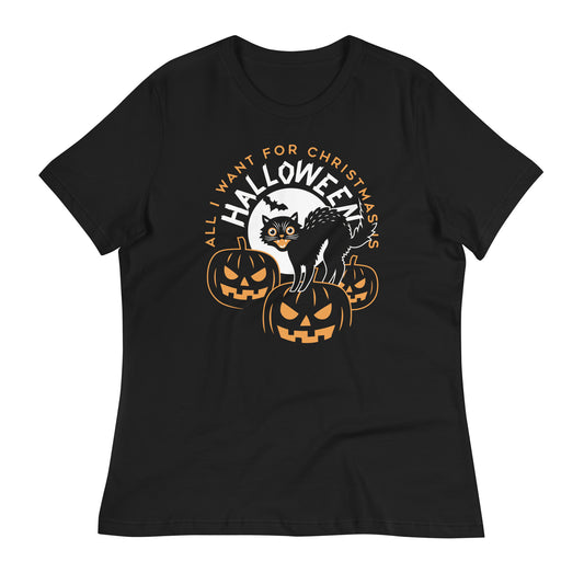 All I Want For Christmas Is Halloween Women's Signature Tee