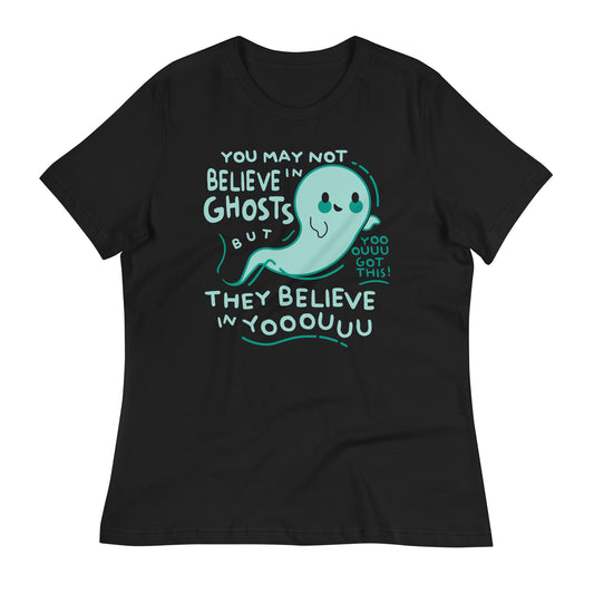 You May Not Believe In Ghosts Women's Signature Tee