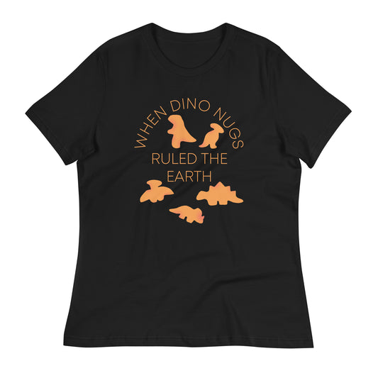 When Dino Nugs Ruled The Earth Women's Signature Tee