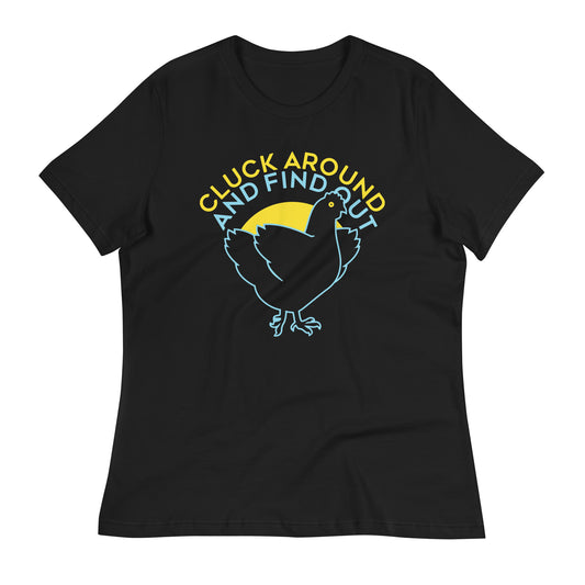 Cluck Around And Find Out Women's Signature Tee