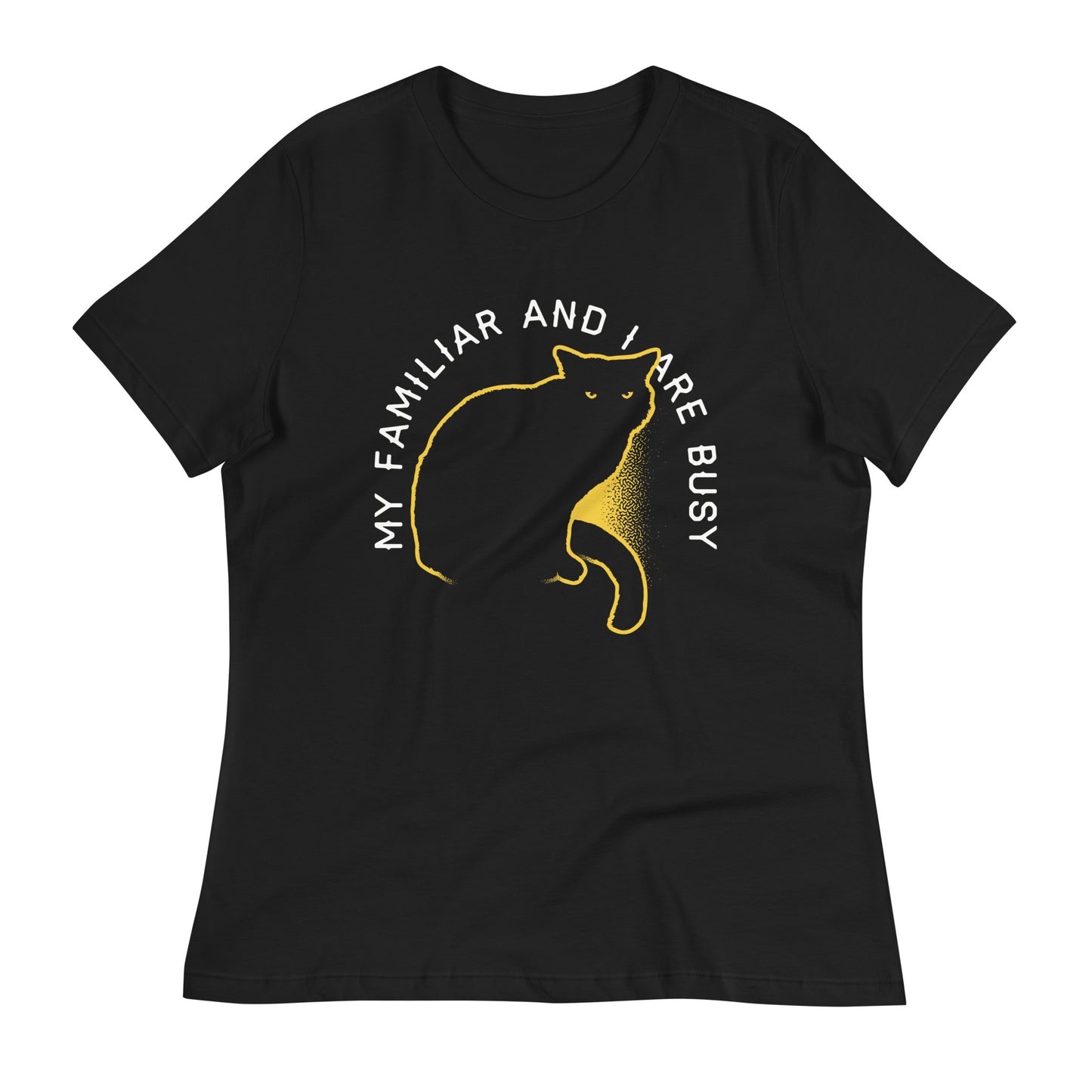 My Familiar And I Are Busy Women's Signature Tee