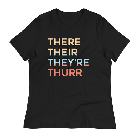 There Their They're Thurr Women's Signature Tee