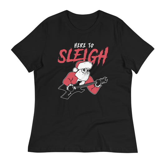 Here to Sleigh Women's Signature Tee