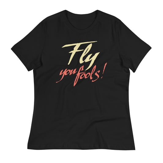 Fly You Fools! Women's Signature Tee