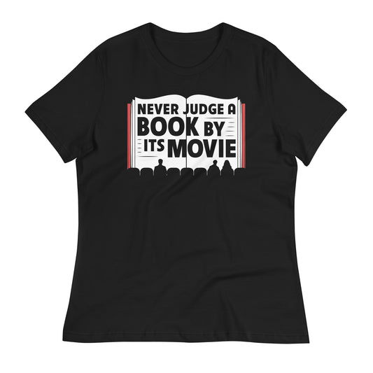 Never Judge A Book By Its Movie Women's Signature Tee