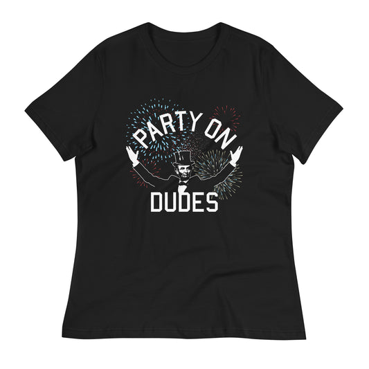 Party On Dudes Women's Signature Tee