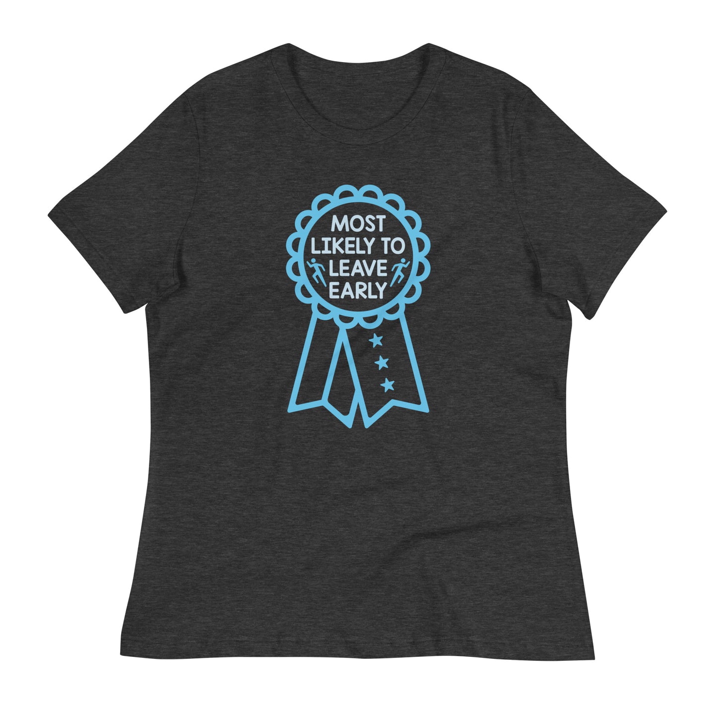 Most Likely To Leave Early Women's Signature Tee