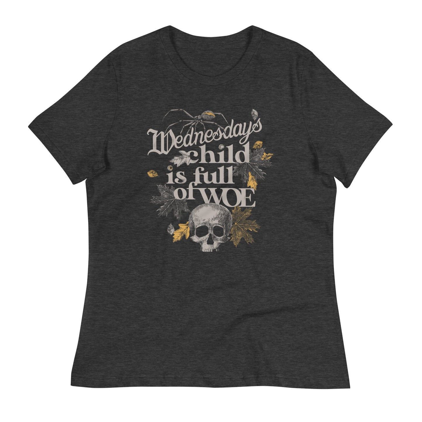 Wednesday's Child Is Full Of Woe Women's Signature Tee