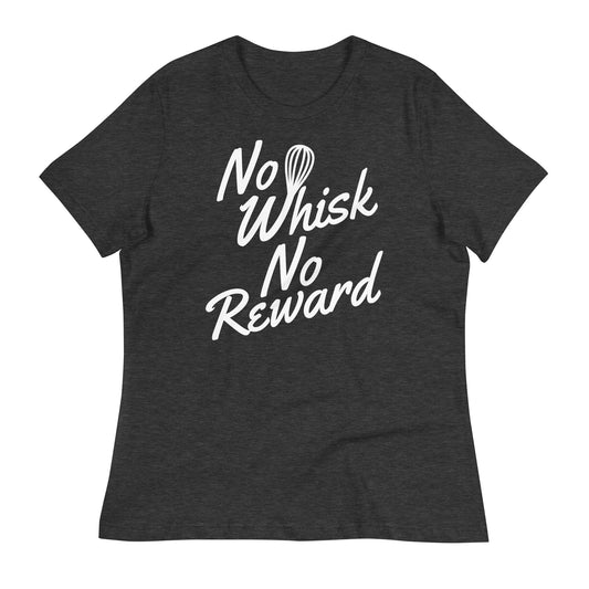 No Whisk No Reward Women's Signature Tee