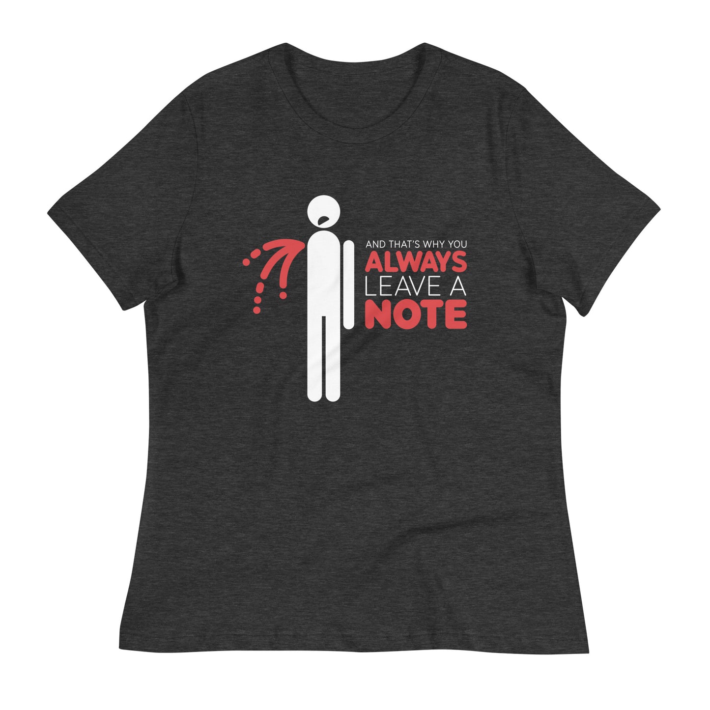 Always Leave A Note Women's Signature Tee