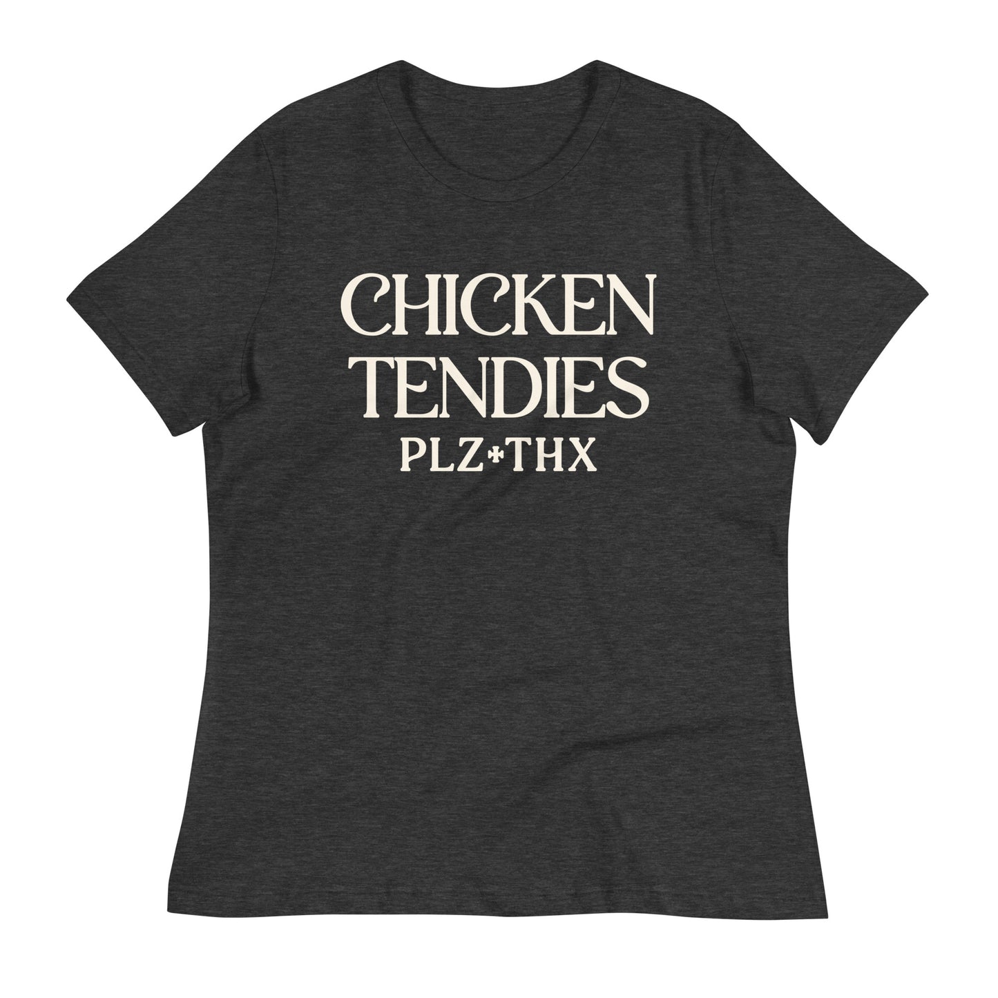 Chicken Tendies Plz Thx Women's Signature Tee