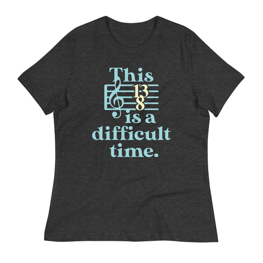 This Is A Difficult Time Women's Signature Tee