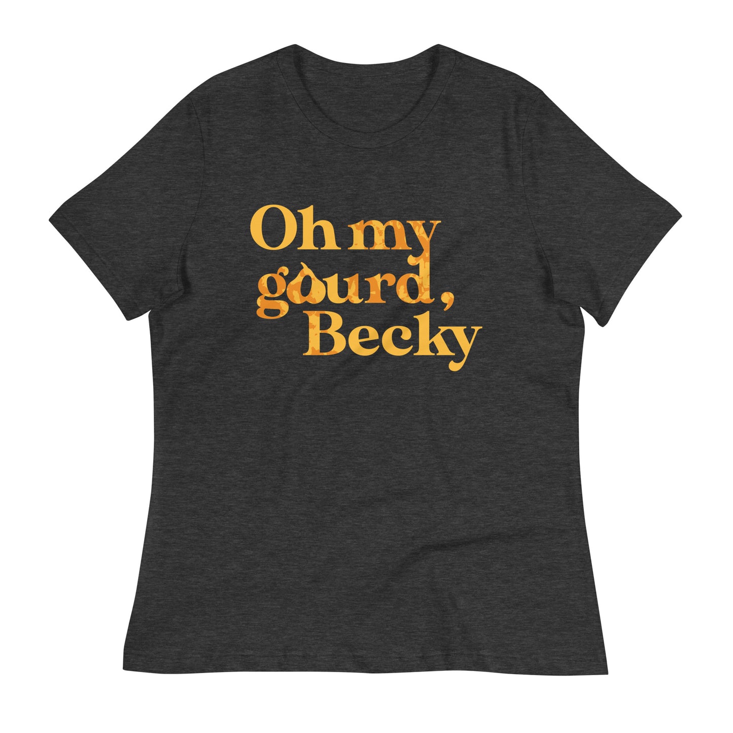 Oh My Gourd Becky Women's Signature Tee