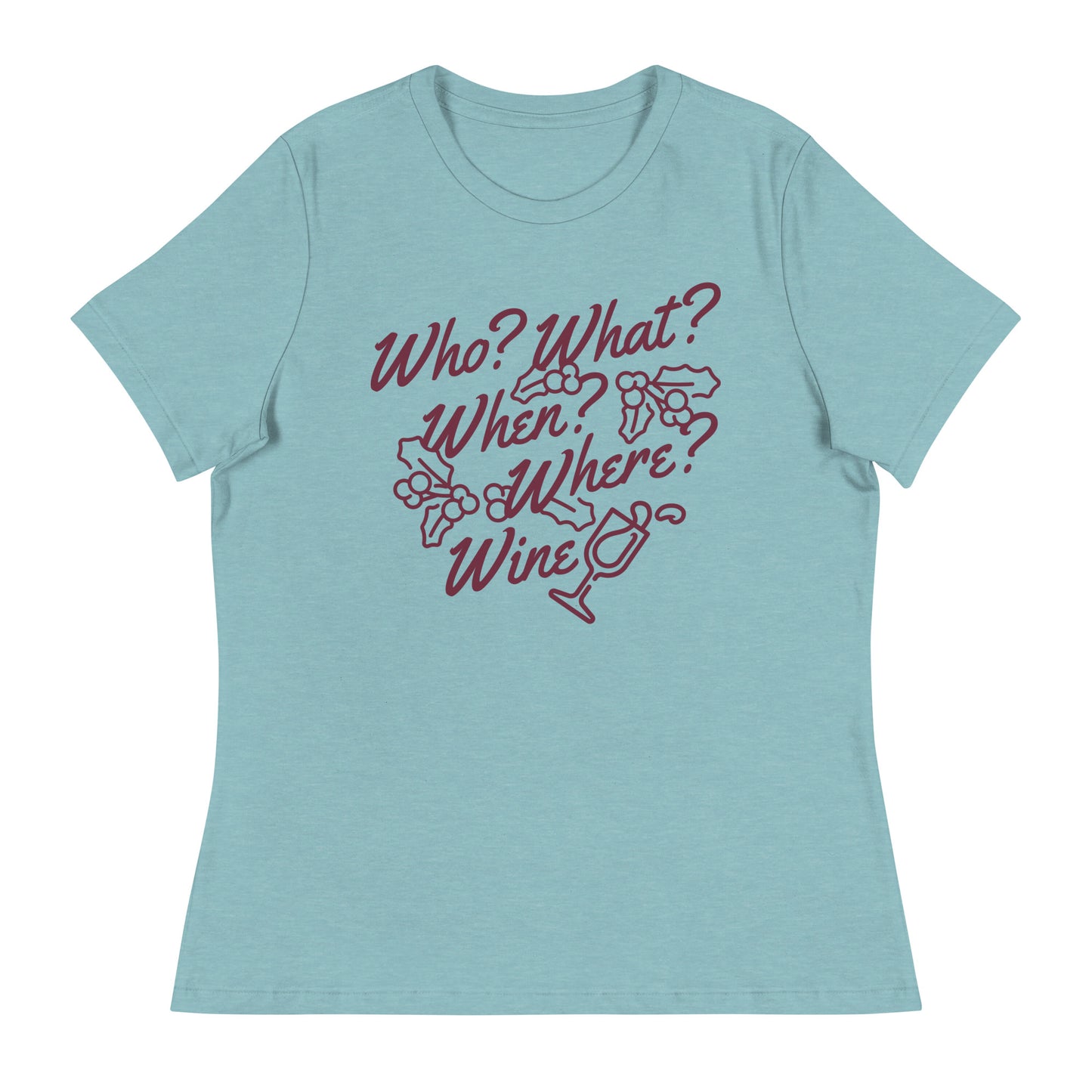 Who? What? When? Where? Wine? Women's Signature Tee