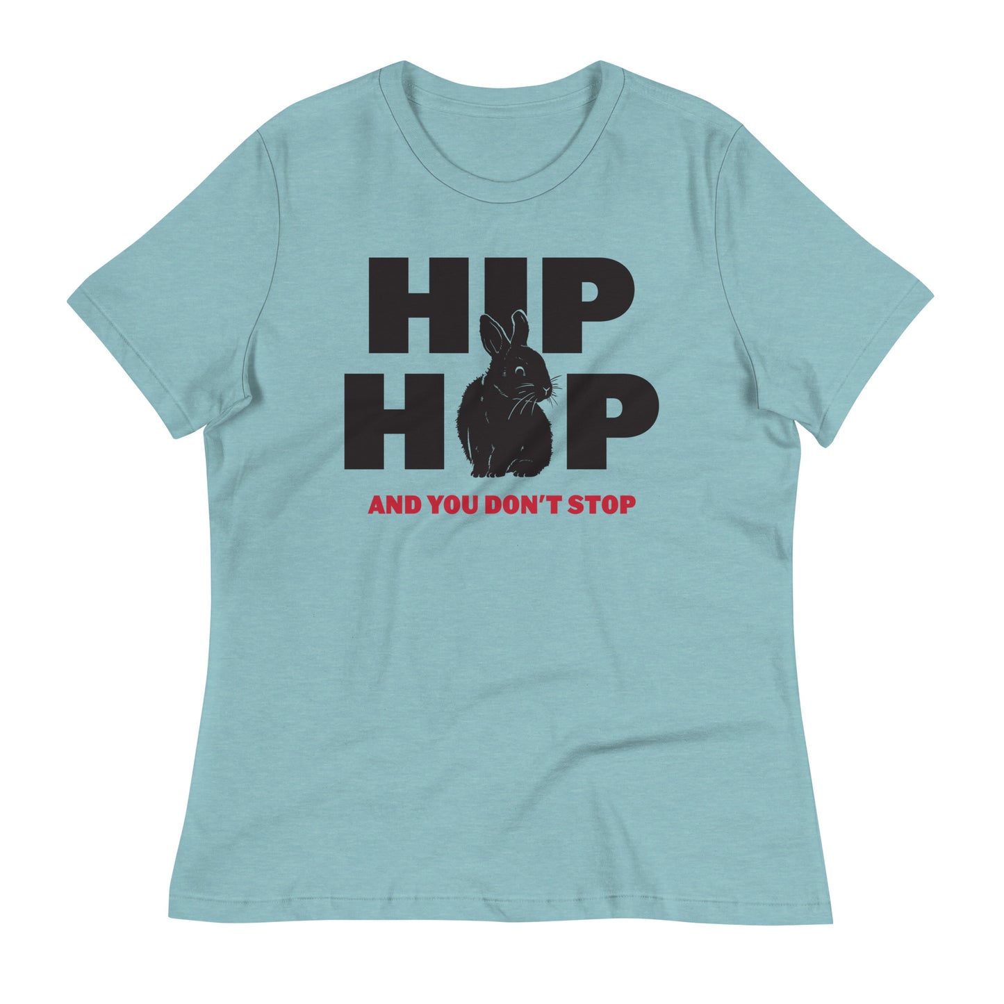 Hip Hop And You Don't Stop Women's Signature Tee