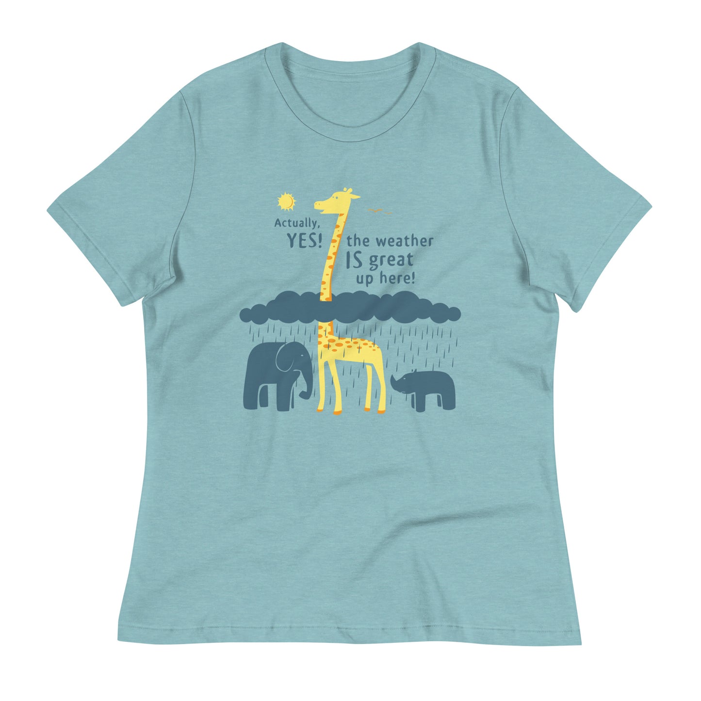 The Weather Is Great Up Here! Women's Signature Tee