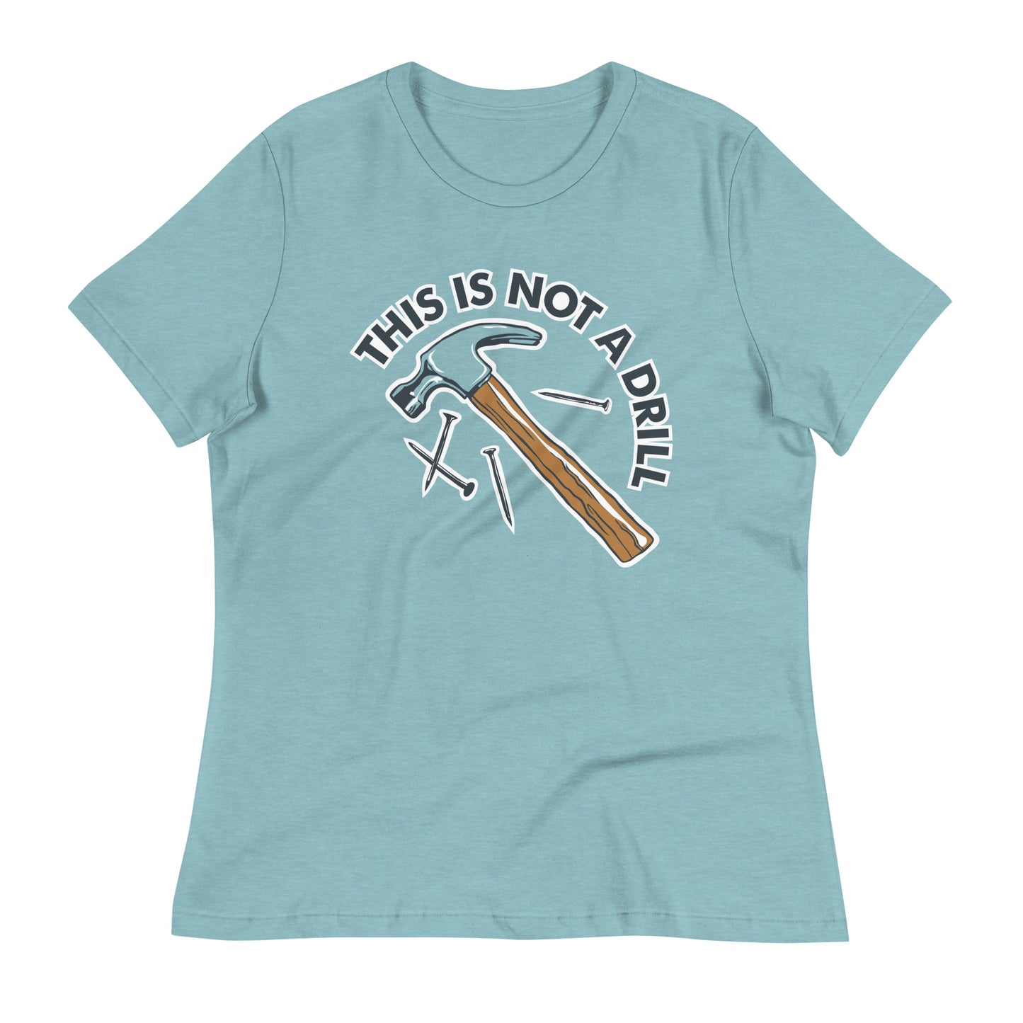 This Is Not A Drill Women's Signature Tee