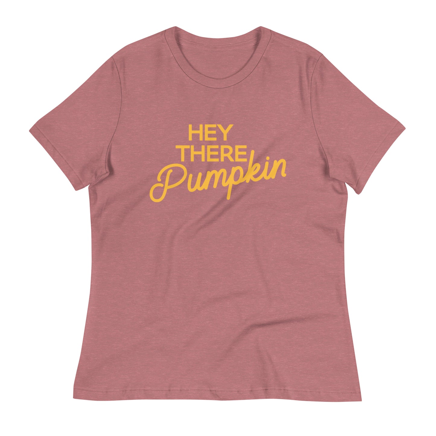 Hey There Pumpkin Women's Signature Tee