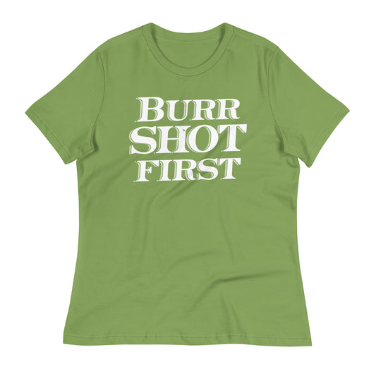 Burr Shot First Women's Signature Tee