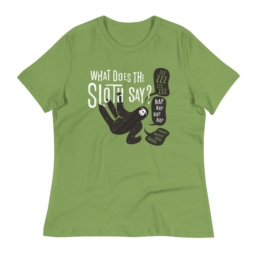 What Does The Sloth Say? Women's Signature Tee