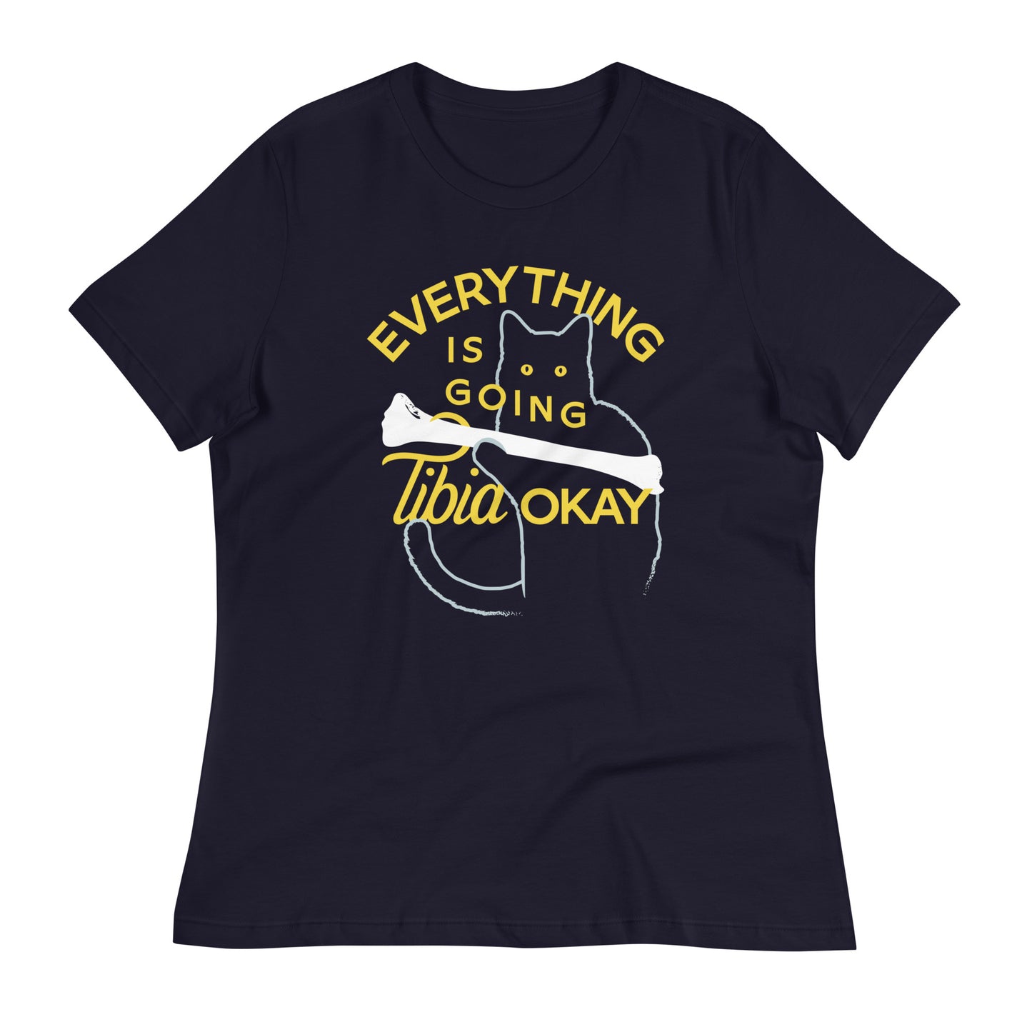 Everything Is Going Tibia Okay Women's Signature Tee