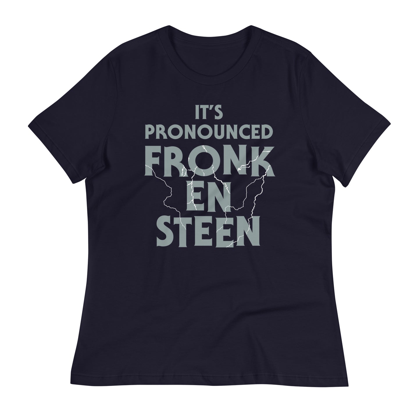 It's Pronounced Fronk-En-Steen Women's Signature Tee